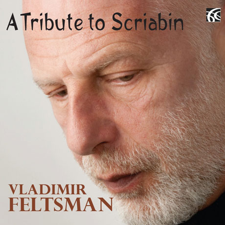 A TRIBUTE TO SCRIABIN [블라디미르 펠츠만: 스크리아빈 헌정 앨범]