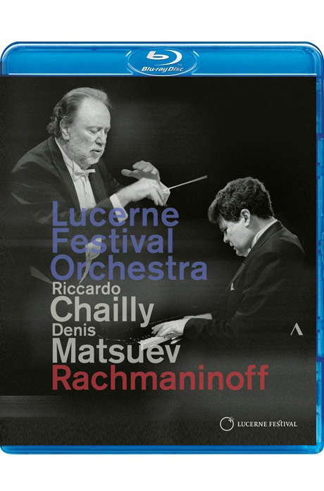LUCERNE FESTIVAL: PIANO CONCERTO NO.3/ DENIS MATSUEV, RICCARDO CHAILLY [라흐마니노프: 피아노 협주곡 3번 외 - 마추예프, 샤이]