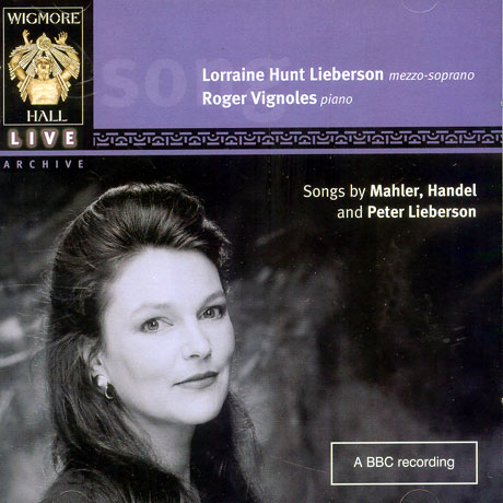 SONGS BY MAHLER, HANDEL AND PETER LIEBERSON/ ROGER VIGNOLES