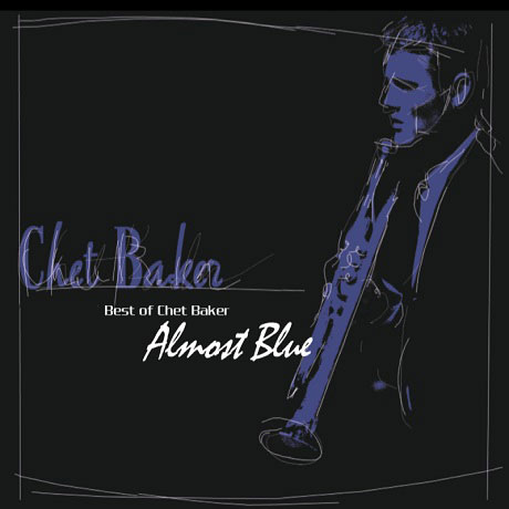ALMOST BLUE: BEST OF CHET BAKER