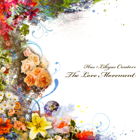 THE LOVE MOVEMENT: HUS+LIBYUS CREATORS