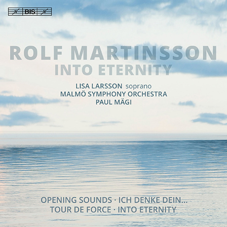 INTO ETERNITY/ LISA LARSSON, PAUL MAGI [SACD HYBRID] [롤프 마르틴손: 영혼을 향해]