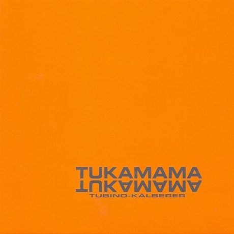 TUKAMAMA