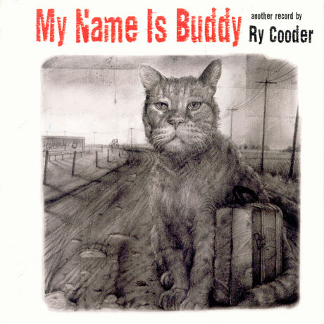 MY NAME IS BUDDY: ANOTHER RECORD BY RY COODER