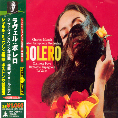 BOLERO, LA VALSE, RAPSODIE ESPAGNOLE/ CHARLES MUNCH [라벨: 볼레로, 왈츠, 스페인 광시곡 - 뮌슈]
