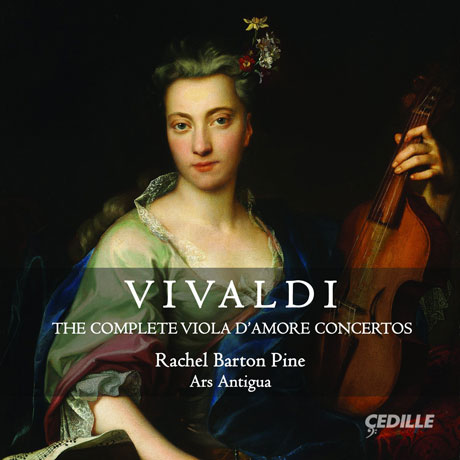 THE COMPLETE VIOLA D`AMORE CONCERTOS/ ARS ANTIGUA, RACHEL BARTON PINE [비발디: 비올라 다모레 협주곡 전곡]