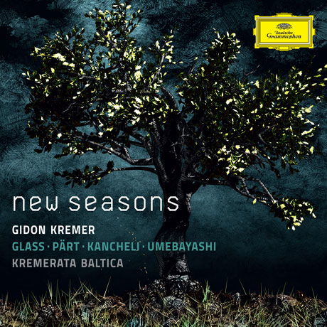 NEW SEASONS: GLASS & PART/ KREMERATA BALTICA [기돈 크레머: 글래스 바이올린 협주곡 2번 <미국의 사계> & 패르트 에스토니아 자장가 외]