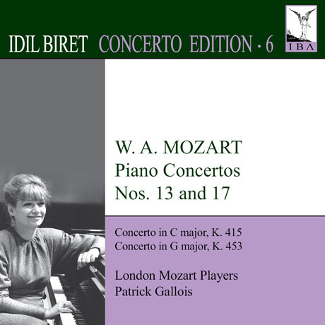 PIANO CONCERTOS NOS.13 AND 17/ IDIL BIRET, PATRICK GALLOIS [CONCERTO EDITION 6] [모차르트: 피아노 협주곡]