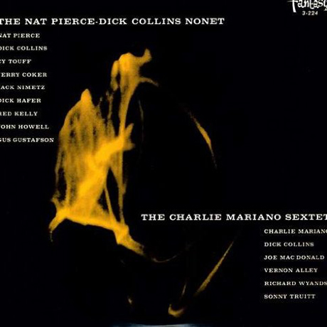 NAT PIERCE, DICK COLLINS NONET, CHARLIE MARIANO SEXTET [LP]