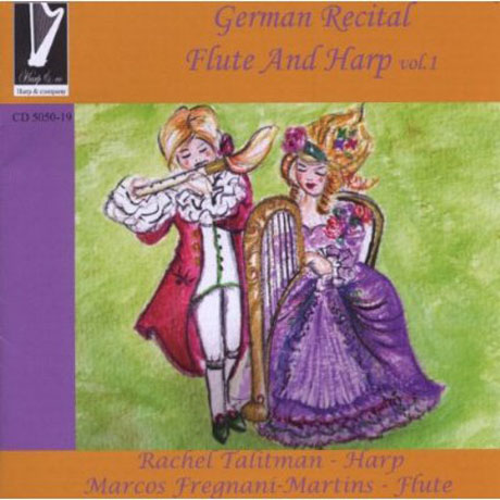 GERMAN RECITAL FOR FLUTE AND HARP VOL.1/ RACHEL TALITMAN, MARCOS FREGNANI-MARTINS
