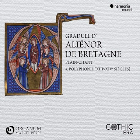 GRADUEL D`ALIENOR DE BRETAGNE/ MARCEL PERES [브르타뉘 지방의 미사 성가: 13, 14세기의 명백한 찬트와 다성음악 - 앙상블 오르가눔, 마르셀 페레스]