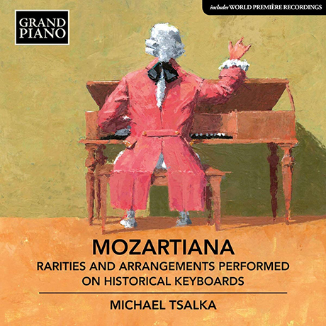 MOZARTIANA/ MICHAEL TSALKA [모차르트& 바이어: 판토마임에 붙인 음악, 모차르트 & 피셔: 모차르티아나 - 미하엘 찰카]