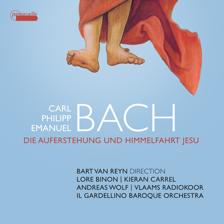 DIE AUFERSTEHUNG UND HIMMELFAHRT JESU/ BART VAN REYN [C.P.E.바흐: 오라토리오 <예수님의 부활과 승천>]