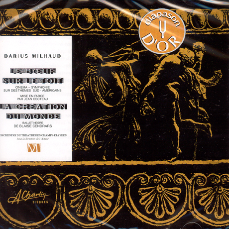 LE BOEUF SUR LE TOIT, LA CREATION DU MONDE/ DARIUS MIHAUD [미요: 지붕위의 황소 & 세계창조]