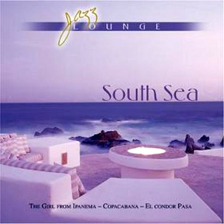 SOUTH SEA [JAZZ LOUNGE]