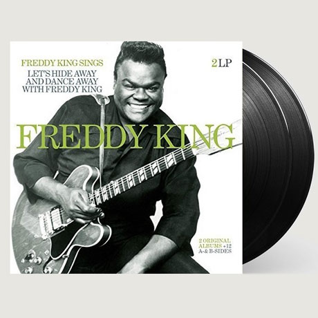 FREDDY KING SINGS & LET'S HIDE AWAY AND DANCE AWAY WITH FREDDY KING [180G LP]