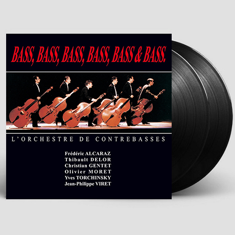 BASS, BASS, BASS, BASS, BASS & BASS/ L`ORCHESTRE DE CONTREBASSES [6대의 콘트라베이스 연주집 - 콘트라베이스 오케스트라] [180G LP]