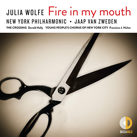 FIRE IN MY MOUTH/ JAAP VAN ZWEDEN [줄리아 울프: 오라토리오 - 즈베덴]