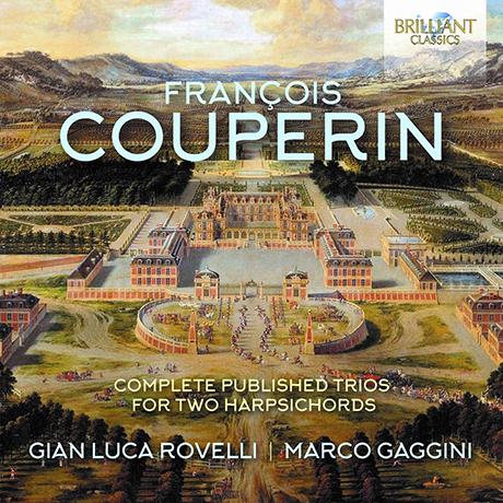 COMPLETE PUBLISHED TRIOS FOR TWO HARPSICHORDS/ GIAN LUCA ROVELLI, MARCO GAGGINI [쿠프랭 헌정곡 모음집: 륄리, 코렐리 - 로벨리, 가기니]