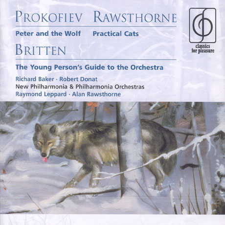 PRACTICAL CATS, PETER AND THE WOLF/ RICHARD BAKER(SPEAKER), RAYMOND LEPPARD