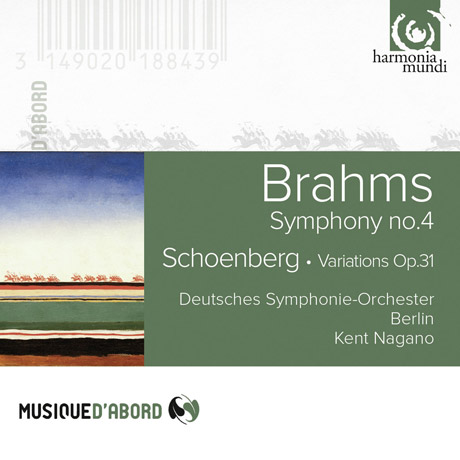SYMPHONY NO.4 & VARIATIONS OP.31/ KENT NAGANO [MUSIQUE D`ABORD] [브람스: 교향곡 4번 & 쇤베르크: 변주곡]