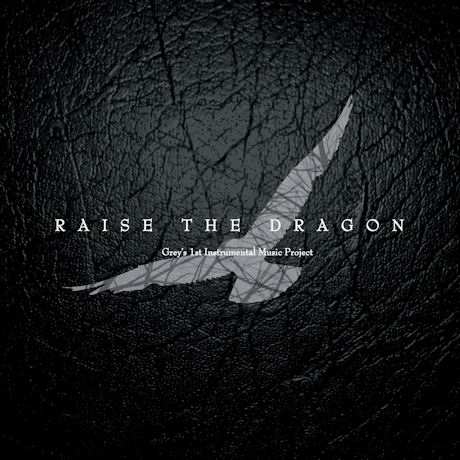 RAISE THE DRAGON [1ST INSTRUMENTAL MUSIC PROJECT]