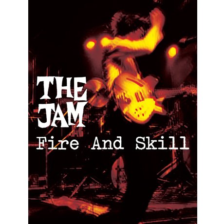 FIRE & SKILL: THE JAM LIVE [BOX SET]