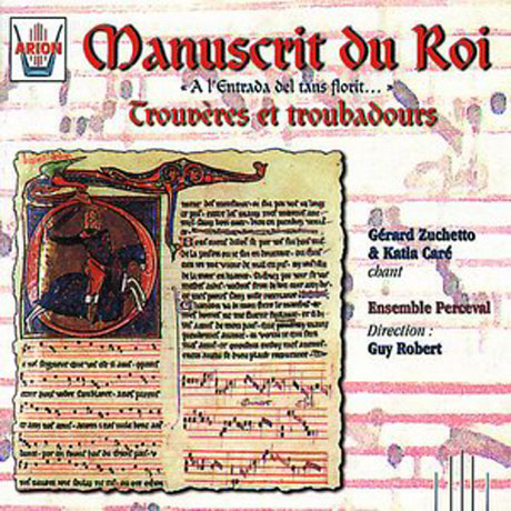 MANUSCRIT DU ROI: TROUVERES & TROUBADOURS/ ENSEMBLE PERCEVAL [왕의 사본: 트루베르와 트루바두르의 노래]