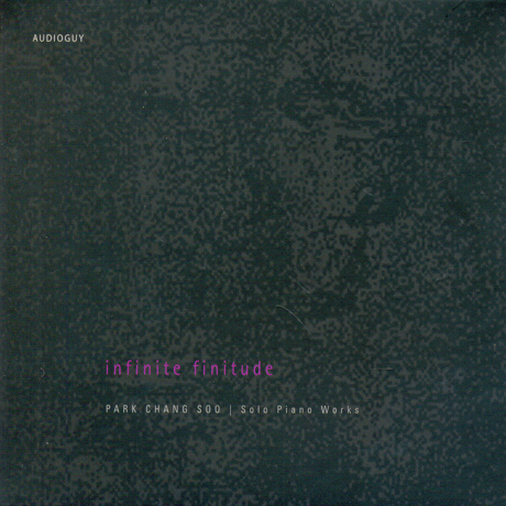 INFINITE FINITUDE: SOLO PIANO WORKS