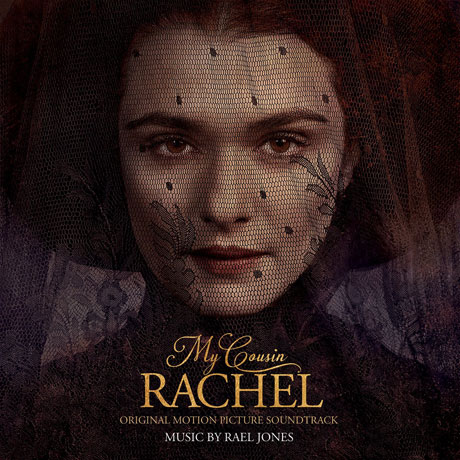 MY COUSIN RACHEL: MUSIC BY RAEL JONES [나의 사촌 레이첼]