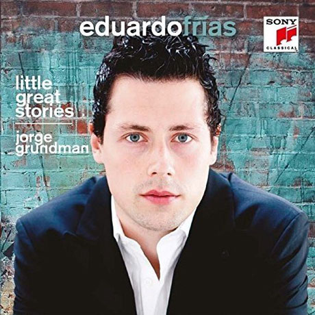 LITTLE GREAT STORIES/ EDUARDO FRIAS [그런드만: 피아노 작품집 - 에두아르도 프리아스]