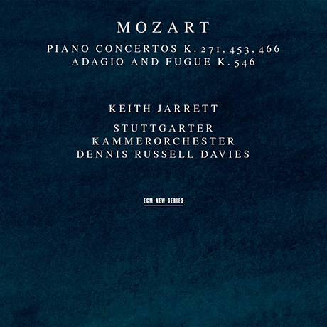 MOZART PIANO CONCERTOS K271, 453, 466 & ADAGIO AND FUGUE