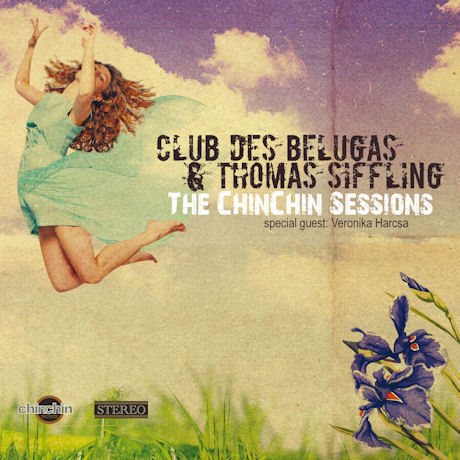 THE CHINCHIN SESSIONS [DIGIPACK]