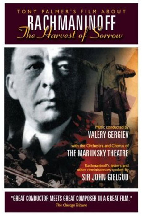 THE HARVEST OF SORROW: TONY PALMER FILM [라흐마니노프: 토니 팔머 다큐, 발레리 게르기예프]