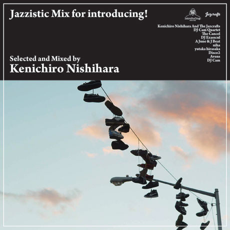 JAZZISTIC MIX FOR INTRODUCING!: SELECTED AND MIXED [DIGIPACK]