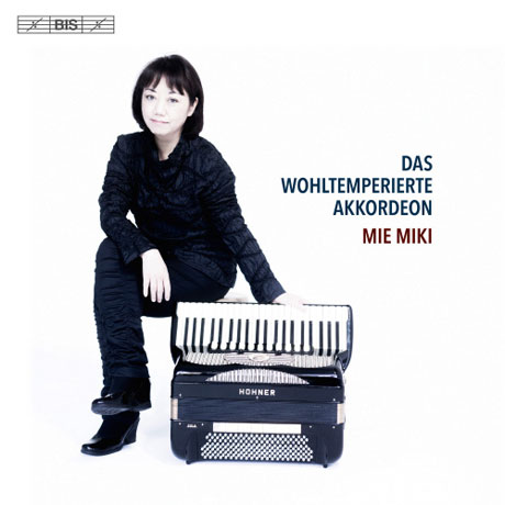 DAS WOHLTEMPERIERTE AKKORDEON/ MIE MIKI [바흐: 아코디언으로 연주하는 바흐 평균율]