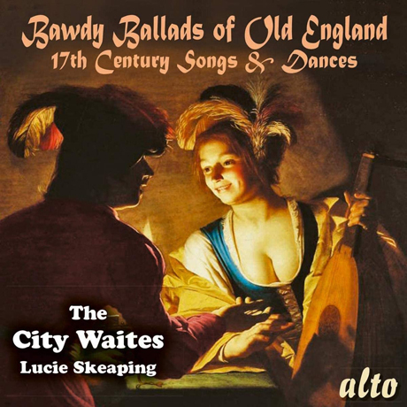 BAWDY BALLADS OF OLD ENGLAND/ LUCIE SKEAPING  [17세기 영국 노래와 춤곡 - 루시 스키핑]