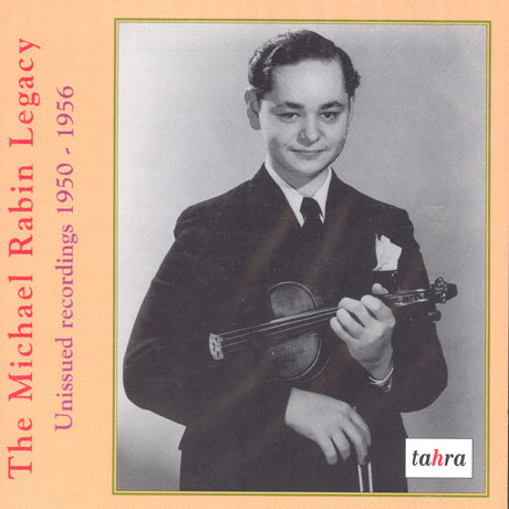 THE MICHAEL RABIN LEGACY: UNISSUED RECORDINGS 1950-1956