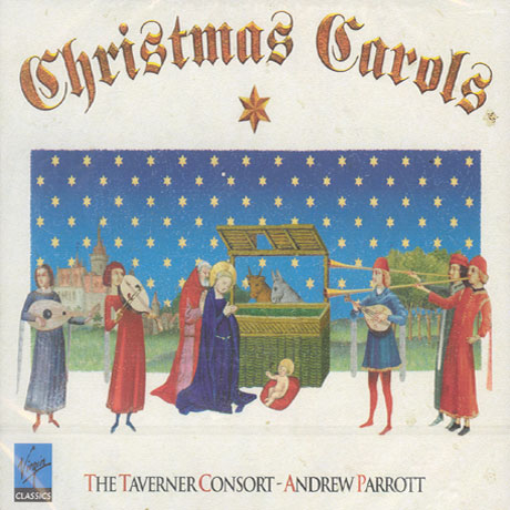 CHRISTMAS CAROLS/ THE TAVERNER CONSORT-ANDREW PARROTT