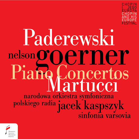 PIANO CONCERTOS/ NELSON GOERNER [파데레프스키 & 마르투치: 피아노 협주곡 2번]