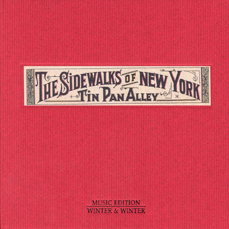 THE SIDEWALKS OF NEW YORK: TIN PAN ALLEY