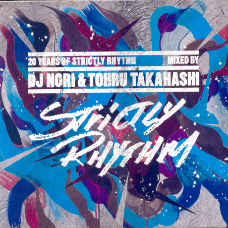 20 YEARS OF STRICTLY RHYTHM [MIXED BY DJ NORI & TOHRU TAKAHASH]
