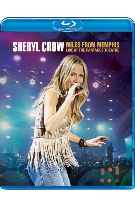 MILES FROM MEMPHIS: LIVE AT PANTAGES THEATRE [셰릴 크로우: 팬타지 극장 라이브]