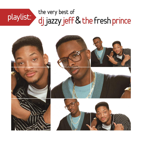 THE VERY BEST DJ JAZZY JEFF & THE FRESH PRINCE [PLAYLIST]