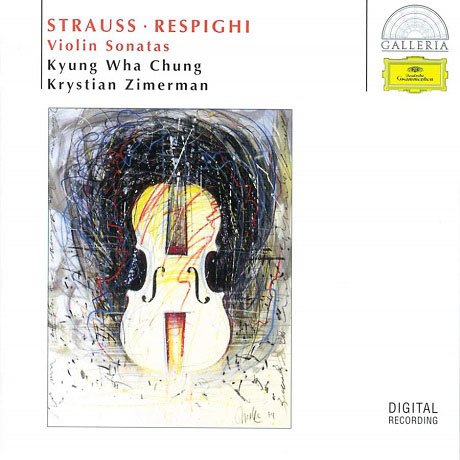 VIOLIN SONATAS/ KYUNG-WHA CHUNG, KRYSTIAN ZIMERMAN [슈트라우스 & 레스피기: 바이올린 소나타 - 정경화 & 지메르만]