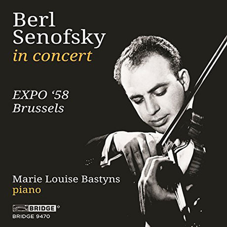BERL SENOFSKY IN CONCERT - EXPO 58 BRUSSELS/ MARIE LOUISE BASTYNS [베를 세노프스키: 1958년 브뤼셀 엑스포 공연 실황]