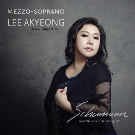 SCHUMANN: FRAUENLIEBE UND - LEBEN OP.42 [슈만: 여인의 사랑과 생애]
