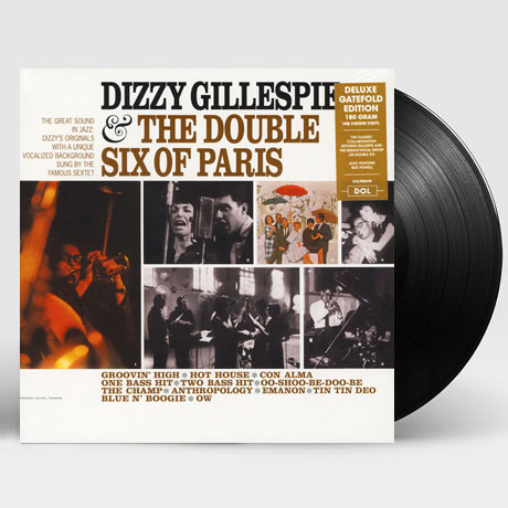 DIZZY GILLESPIE & THE DOUBLE SIX OF PARIS [DELUXE] [180G LP]