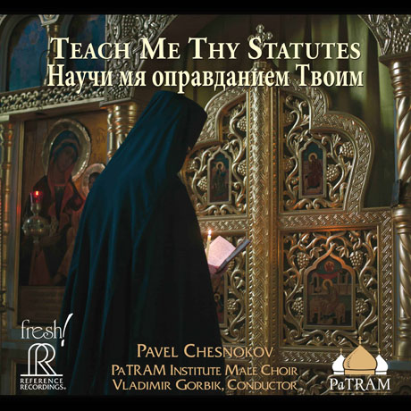 TEACH ME THY STATUTES/ PATRAM INSTITUTE MALE CHOIR, VLADIMIR GORBIK [SACD HYBRID] [체스노코프: 슬라브어 정통 합창곡집 - 파트람 남성 합창단]