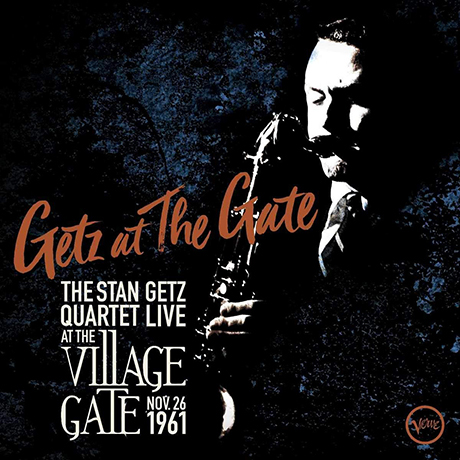 GETZ AT THE GATE: LIVE AT THE VILLAGE GATE NOV. 26 1961